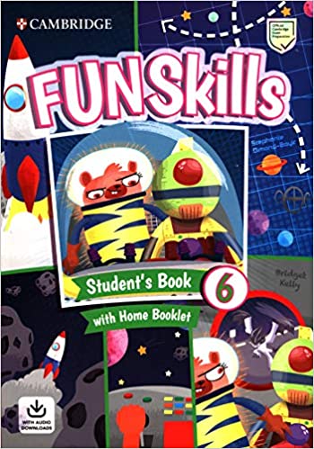 Fun Skills Level 6 Students Book with Home Booklet and Downloadable Audio (Package)