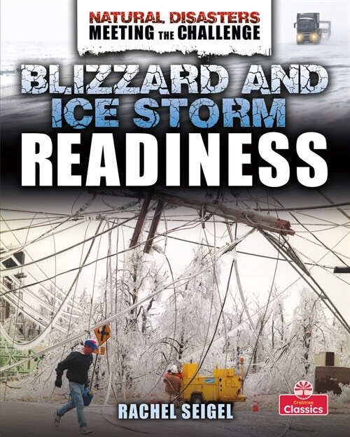 Blizzard and Ice Storm Readiness (Library Binding)