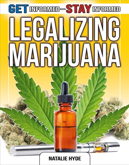 Legalizing Marijuana (Library Binding)