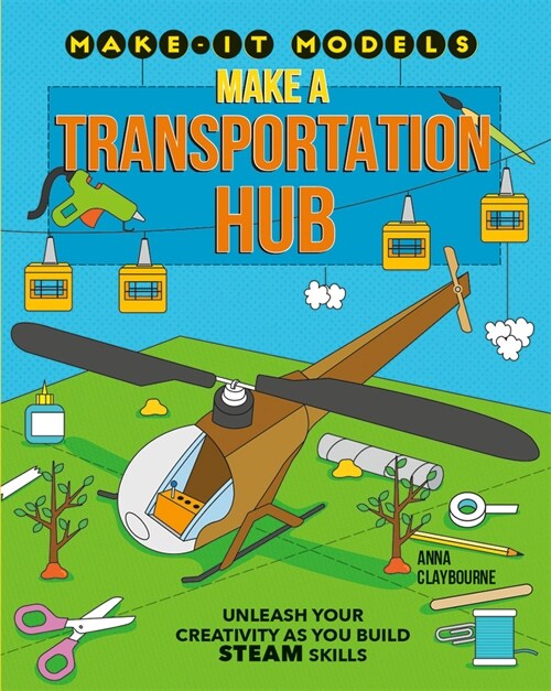 Make a Transportation Hub (Library Binding)