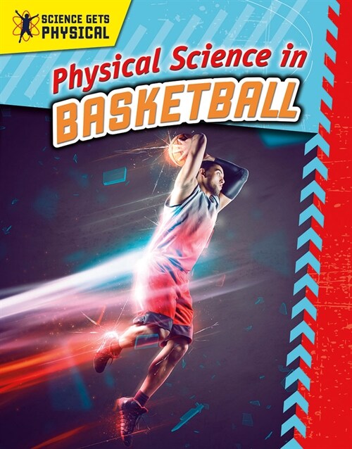 Physical Science in Basketball (Library Binding)