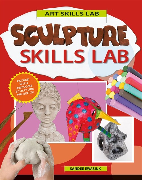 Sculpture Skills Lab (Library Binding)