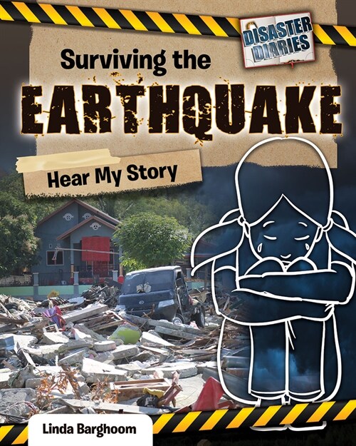 Surviving the Earthquake: Hear My Story (Library Binding)