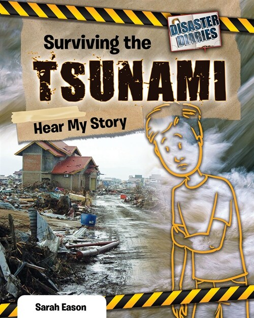 Surviving the Tsunami: Hear My Story (Library Binding)