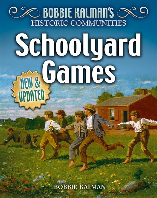 Schoolyard Games (Revised Edition) (Library Binding)