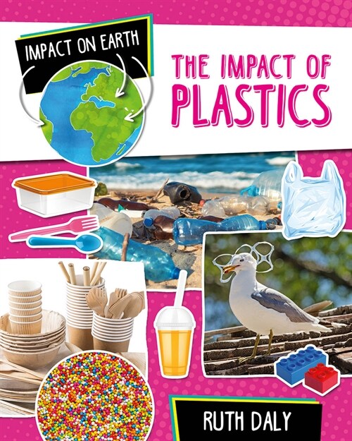 The Impact of Plastics (Library Binding)