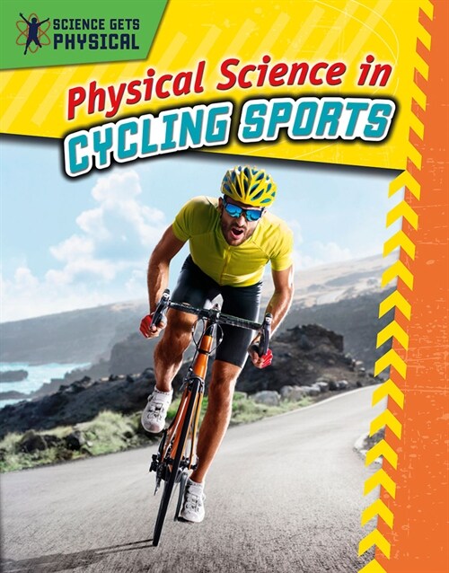 Physical Science in Cycling Sports (Library Binding)