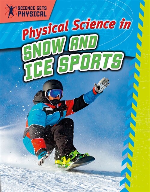 Physical Science in Snow and Ice Sports (Library Binding)