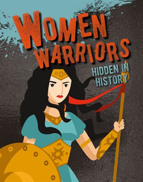 Women Warriors Hidden in History (Library Binding)