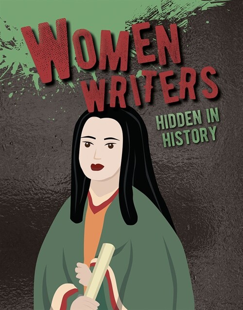 Women Writers Hidden in History (Library Binding)