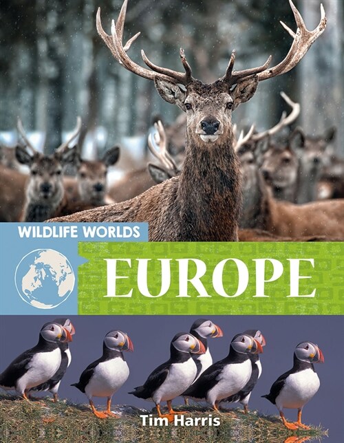 Wildlife Worlds Europe (Library Binding)