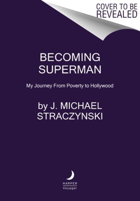 Becoming Superman: My Journey from Poverty to Hollywood (Paperback)