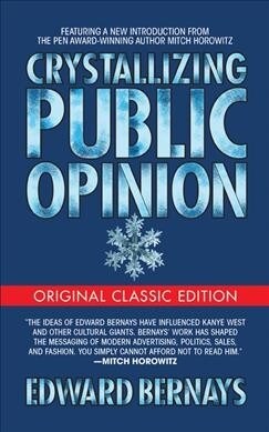 Crystallizing Public Opinion (Original Classic Edition) (Paperback)