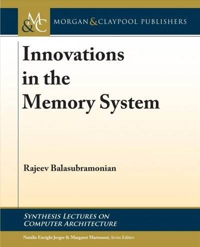 Innovations in the Memory System (Paperback)