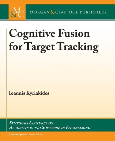 Cognitive Fusion for Target Tracking (Hardcover)