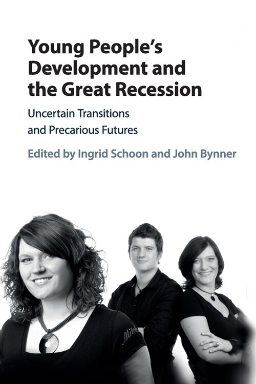Young Peoples Development and the Great Recession : Uncertain Transitions and Precarious Futures (Paperback)