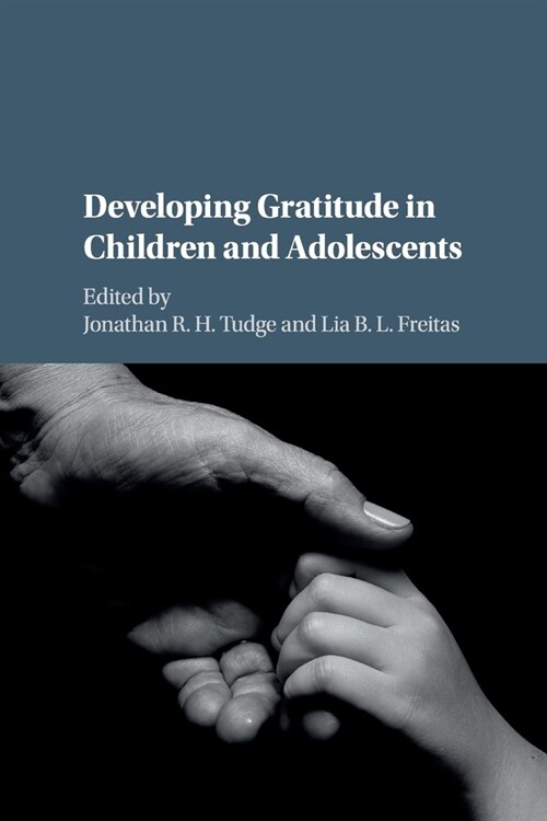 Developing Gratitude in Children and Adolescents (Paperback)