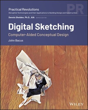 Digital Sketching: Computer-Aided Conceptual Design (Paperback)