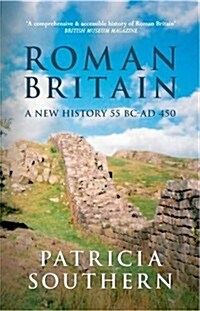 Roman Britain : A New History 55 BC-AD 450 (Paperback)