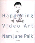 백남준과 그의 예술 : 해프닝과 비디오아트