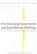 Kim Dae-Jung Government and Sunshine Policy Promises and Challenges