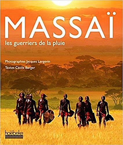 [중고] Massaï : Les guerriers de la pluie (French) Hardcover – 2004 by LANGEVIN/BERGER (Author) (기타)