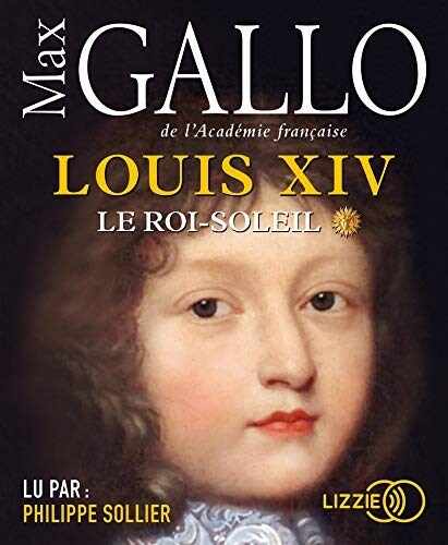 Louis XIV - Tome 1 le Roi-Soleil - Volume 01 (Audio CD)