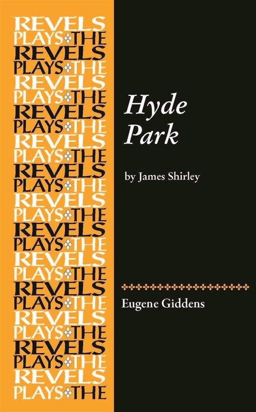 Hyde Park : By James Shirley (Hardcover)
