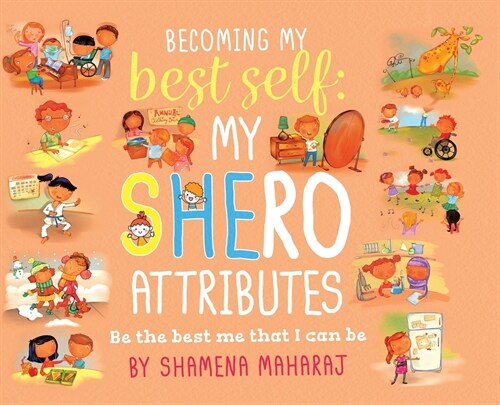 Becoming My Best Self: My Shero Attributes (Hardcover)