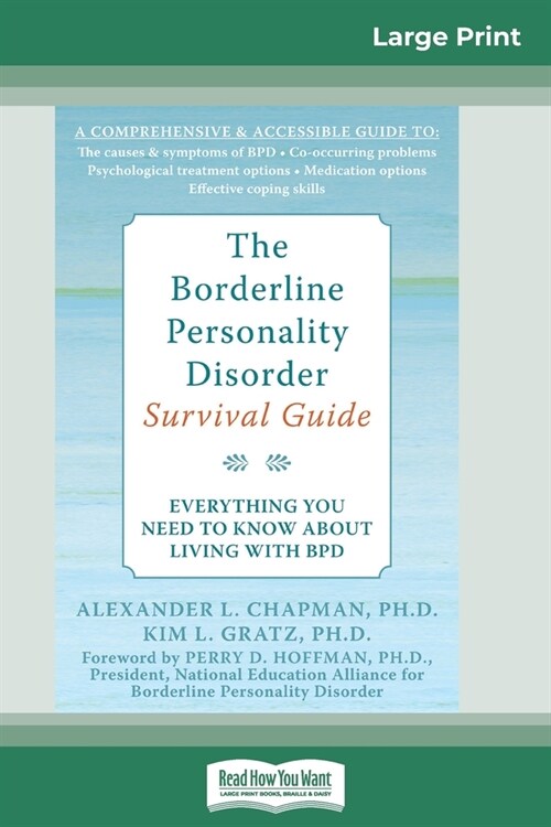 The Borderline Personality Disorder, Survival Guide: Everything You Need to Know About Living with BPD (16pt Large Print Edition) (Paperback)