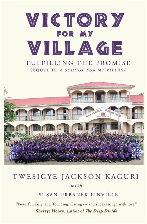 Victory for My Village: Fulfilling the Promise (Paperback)