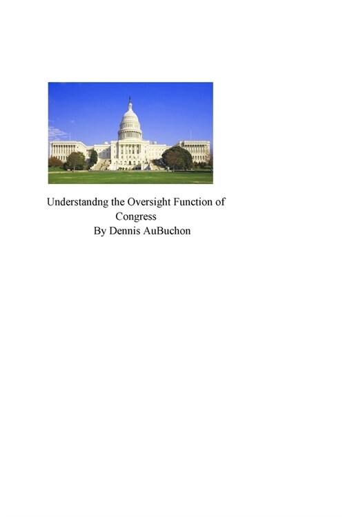Understanding the Oversight Function of Congress (Paperback)
