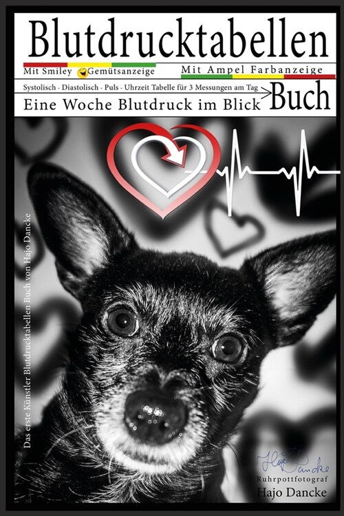 Blutdrucktabellen Buch - Mit Smiley und Ampelfarbanzeige: Systolisch - Diastolisch - Puls - Uhrzeit Tabelle f? 3 Messungen am Tag (Paperback)