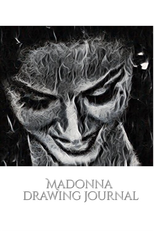 Iconic Madonna drawing Journal Sir Michael Huhn: Iconic Madonna drawing Journal (Paperback)