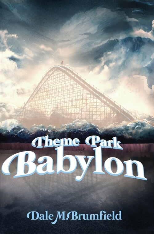 Theme Park Babylon (Paperback)