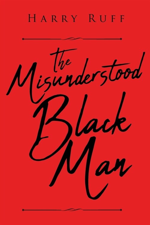 The Misunderstood Black Man (Paperback)