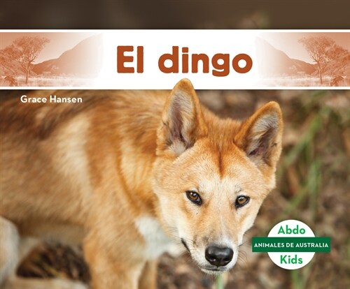 El Dingo (Dingo) (Library Binding)