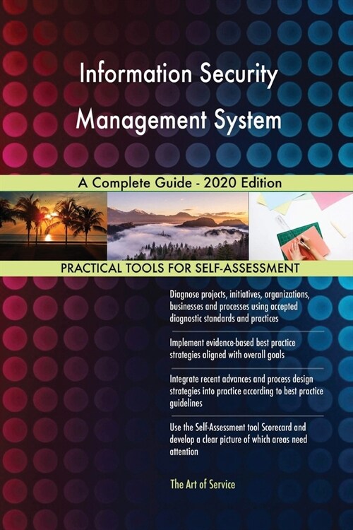 Information Security Management System A Complete Guide - 2020 Edition (Paperback)