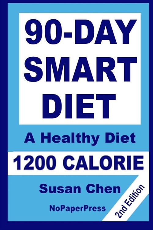 90-Day Smart Diet - 1200 Calorie (Paperback)