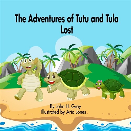 The Adventures of Tutu and Tula. Lost (Paperback)