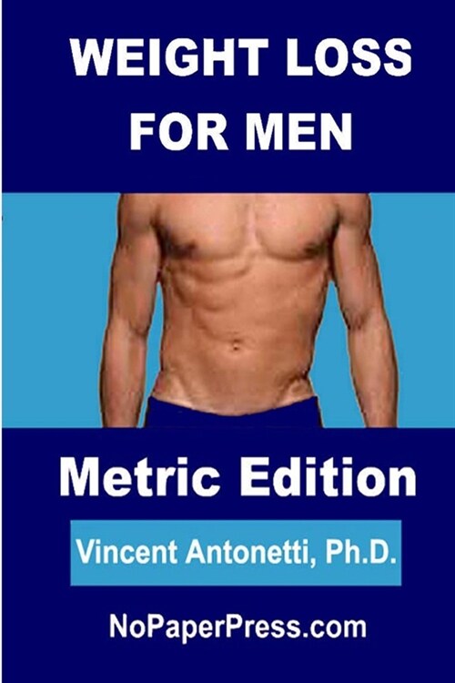Weight Loss for Men - Metric Edition (Paperback)