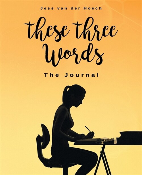 These Three Words: The Journal (Paperback)