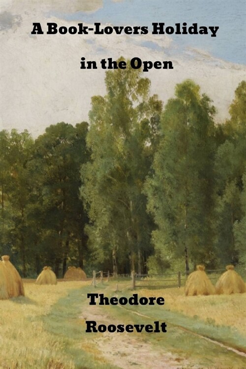 A Book-Lovers Holidays in the Open (Paperback)