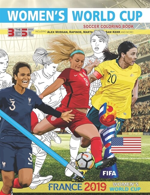 Womens World Cup Soccer 2019 Coloring Book: Including Alex Morgan, Rapinoe, Marta, Sam Kerr and more! (Paperback)