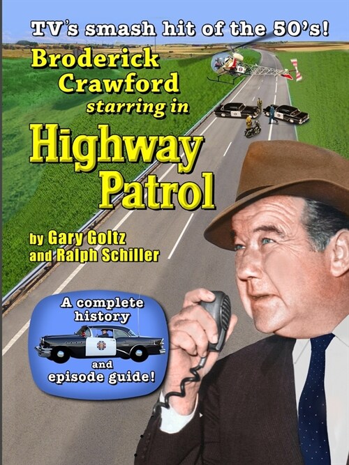 Broderick Crawford Starring in Highway Patrol (Paperback)