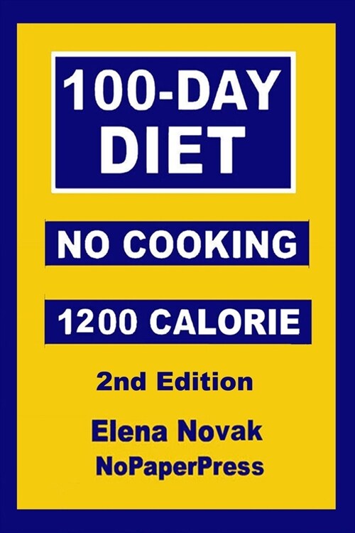 100-Day No-Cooking Diet - 1200 Calorie (Paperback)