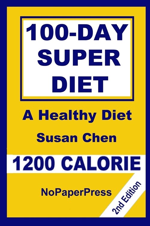 100-Day Super Diet - 1200 Calorie (Paperback)