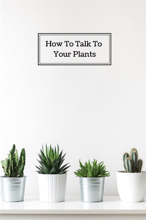 How to Talk to Your Plants: One month undated planner for plant lovers (Part 3) (Paperback)