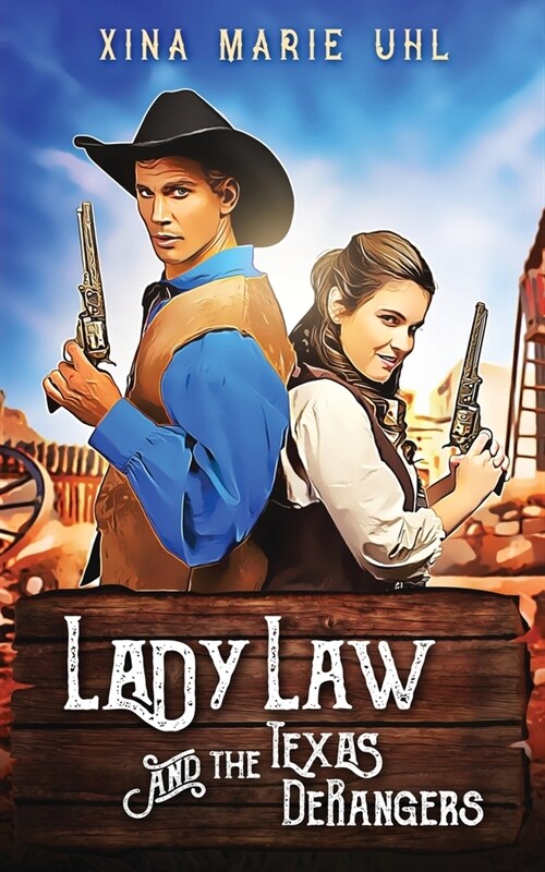 Lady Law and the Texas DeRangers (Paperback)