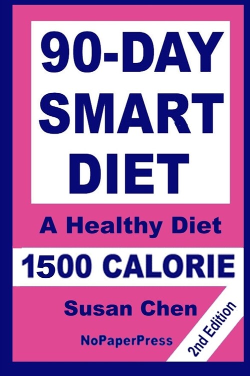 90-Day Smart Diet - 1500 Calorie (Paperback)